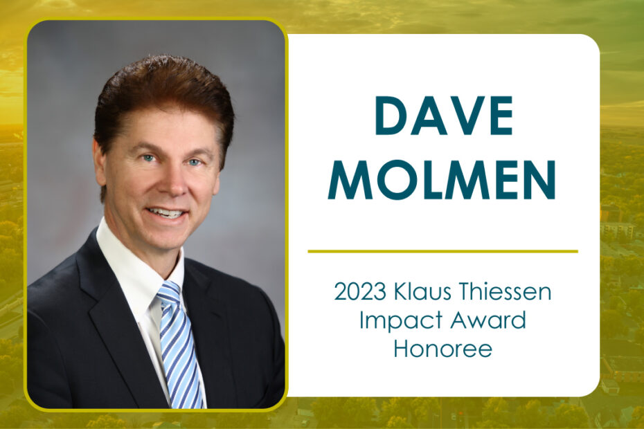 Dave Molmen's headshot with his name announcing him as the 2023 Klaus Thiessen Impact Award Honoree.