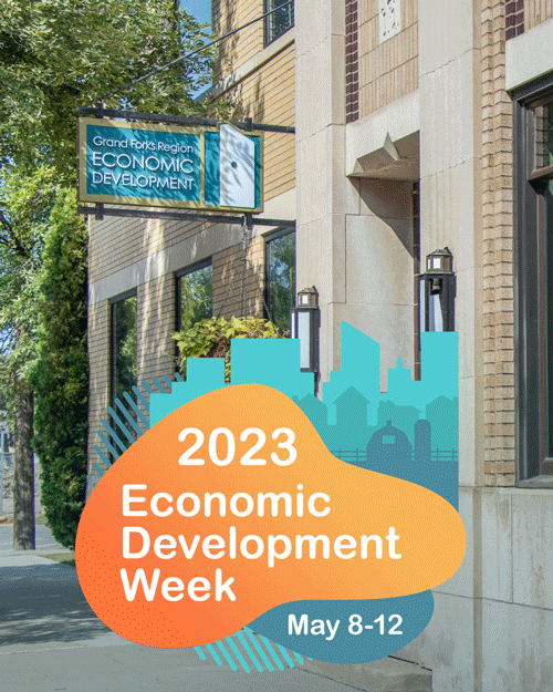 A mixed media graphic with the background being a photo of the entrance of the Grand Forks Region EDC highlighted by the business's sign. Over top is a graphic make that states, "2023 ECONOMIC DEVELOPMENT WEEK MAY 8-12"