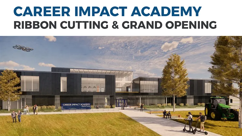A rendering of the outside of the Career Impact Academy promoting the Ribbon Cutting & Grand Opening.